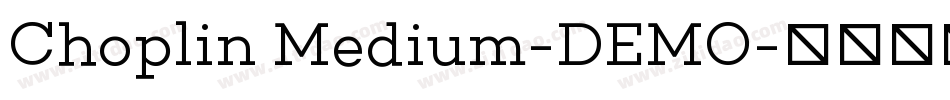 Choplin Medium-DEMO字体转换